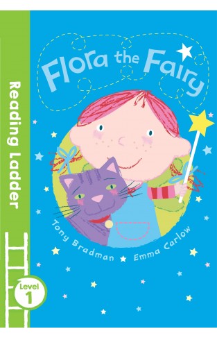 Flora the Fairy (Reading Ladder Level 1)